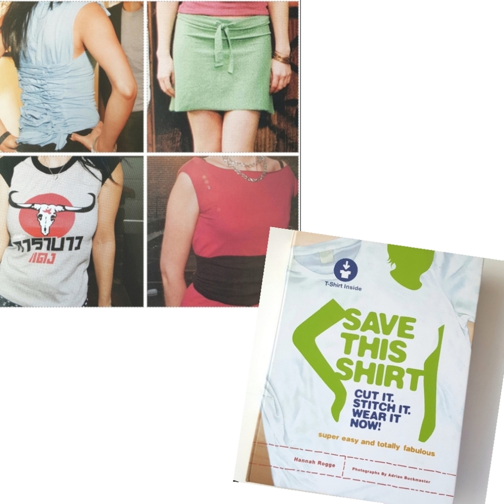 DIY Recycle Tee Shirts Into Clothing Book with Tee Shirt included Unisex Fashion